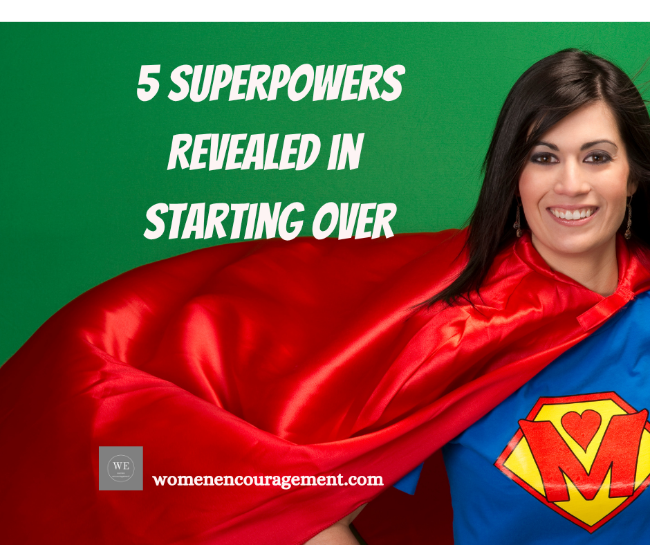 Woman dressed in a super hero suit with wording, "5 Superpowers revealed in starting over."