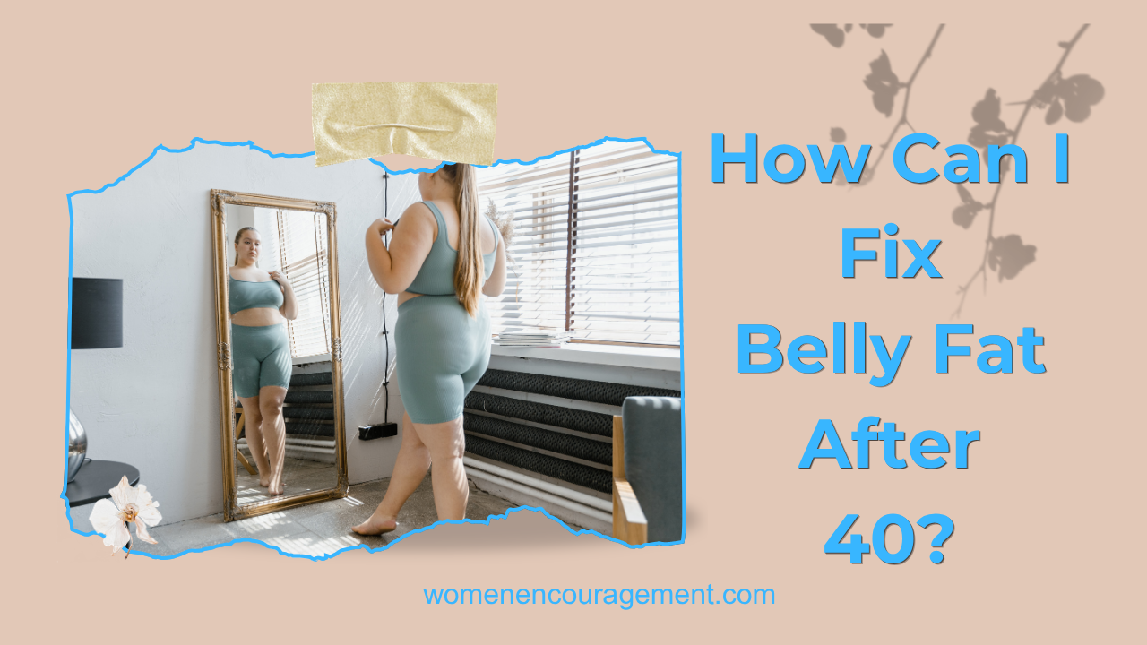 Why Belly Fat After 40 Feels So Different