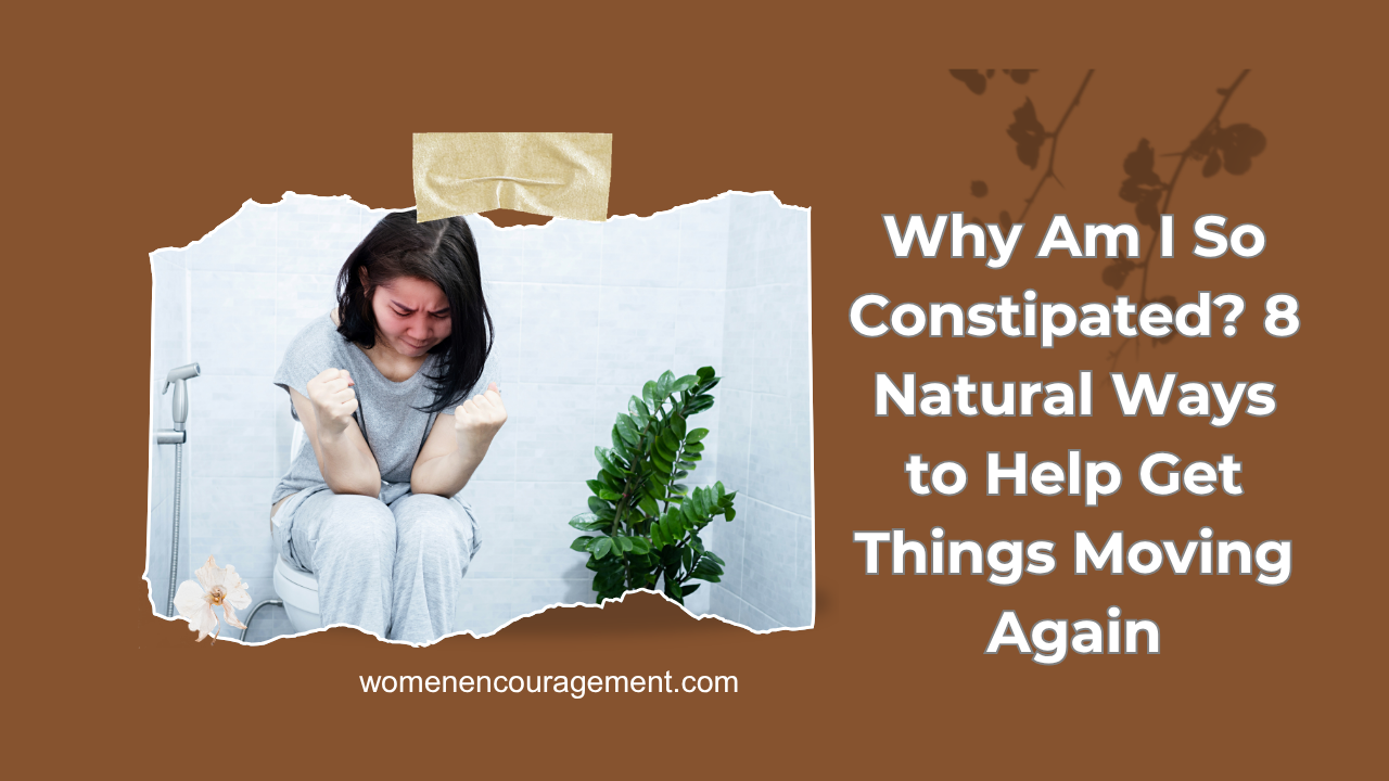 Constipation: 8 ways to natural relief