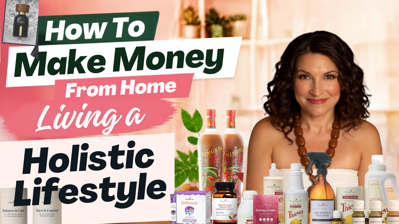 Make Money Working From Home Holistic Lifestyle
